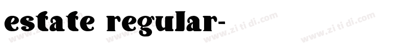 estate regular字体转换